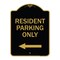 Signmission Reserved Parking Resident Parking W/ Left Arrow, Black & Gold Alum Sign, 18" x 24", BG-1824-23038 A-DES-BG-1824-23038 - alternate 1